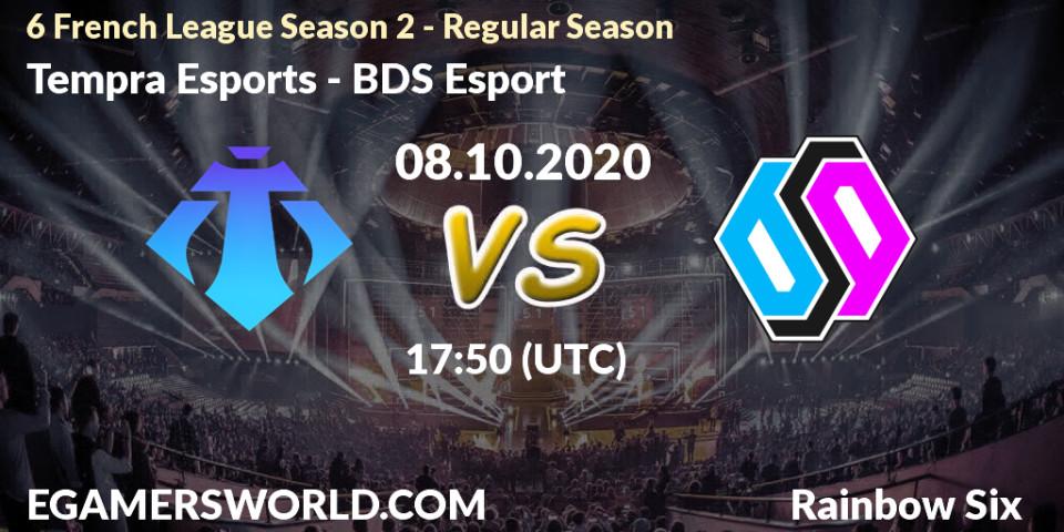 Tempra Esports vs BDS Esport: Match Prediction. 08.10.2020 at 17:50, Rainbow Six, 6 French League Season 2 