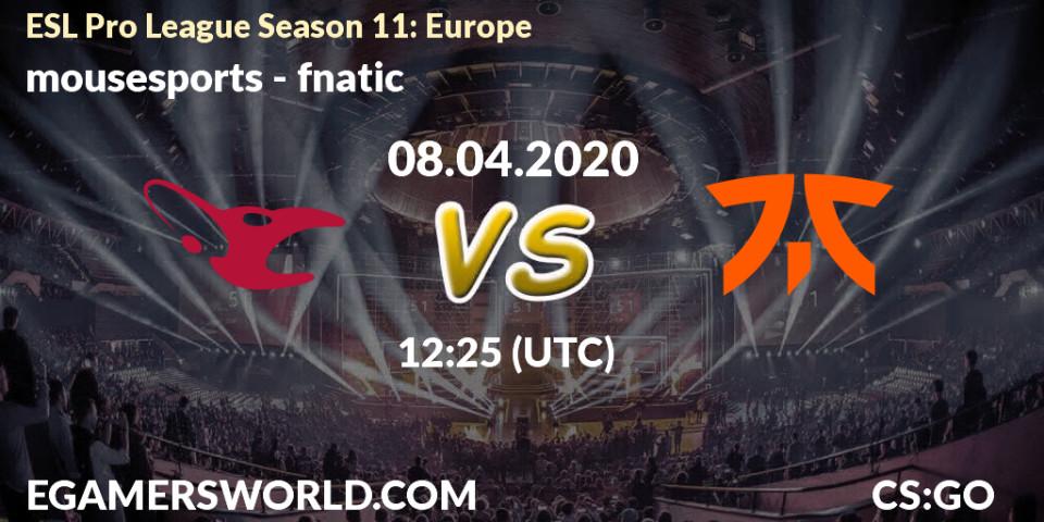mousesports vs fnatic: Match Prediction. 08.04.2020 at 12:25, Counter-Strike (CS2), ESL Pro League Season 11: Europe