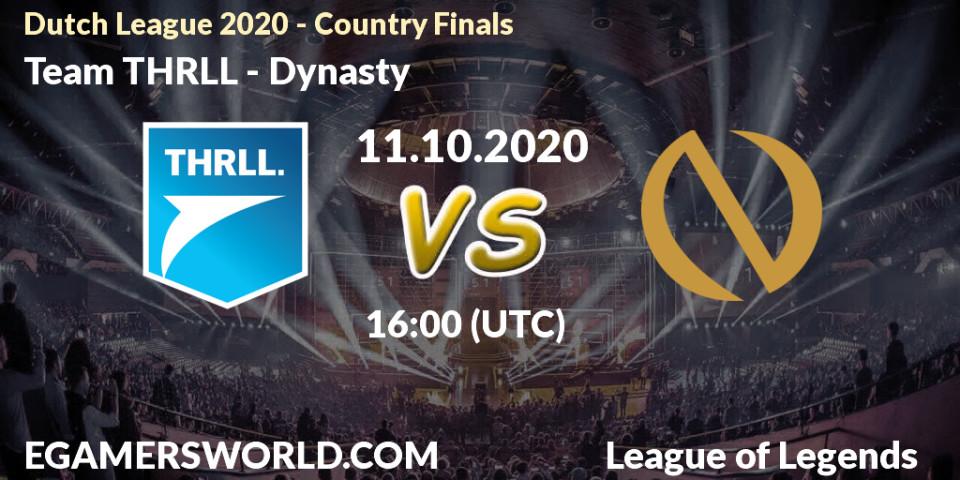 Team THRLL vs Dynasty: Match Prediction. 11.10.2020 at 16:39, LoL, Dutch League 2020 - Country Finals