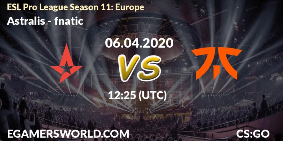 Astralis vs fnatic: Match Prediction. 06.04.2020 at 12:25, Counter-Strike (CS2), ESL Pro League Season 11: Europe