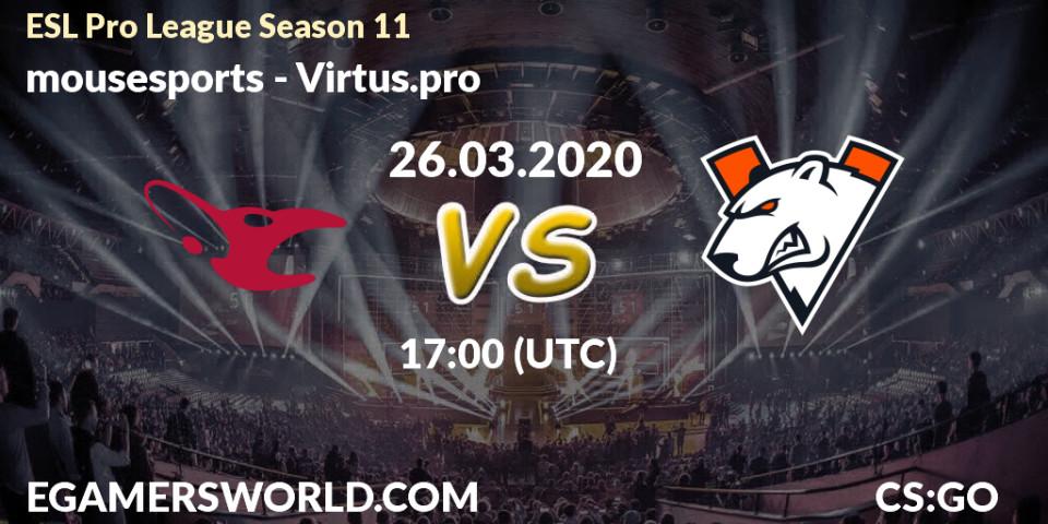 mousesports vs Virtus.pro: Match Prediction. 31.03.2020 at 16:00, Counter-Strike (CS2), ESL Pro League Season 11: Europe