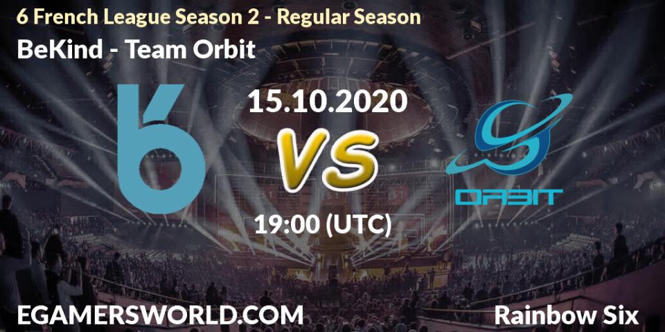 BeKind vs Team Orbit: Match Prediction. 15.10.20, Rainbow Six, 6 French League Season 2 