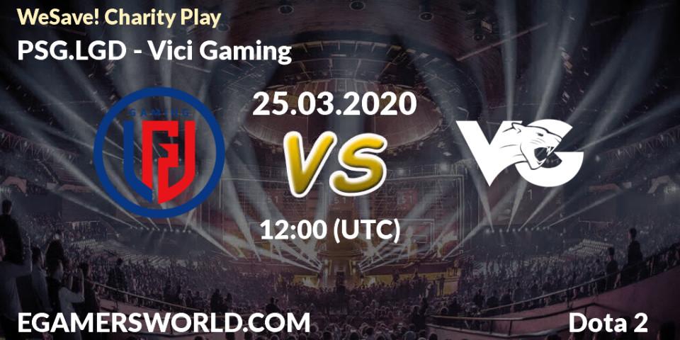 PSG.LGD vs Vici Gaming: Match Prediction. 25.03.2020 at 09:06, Dota 2, WeSave! Charity Play