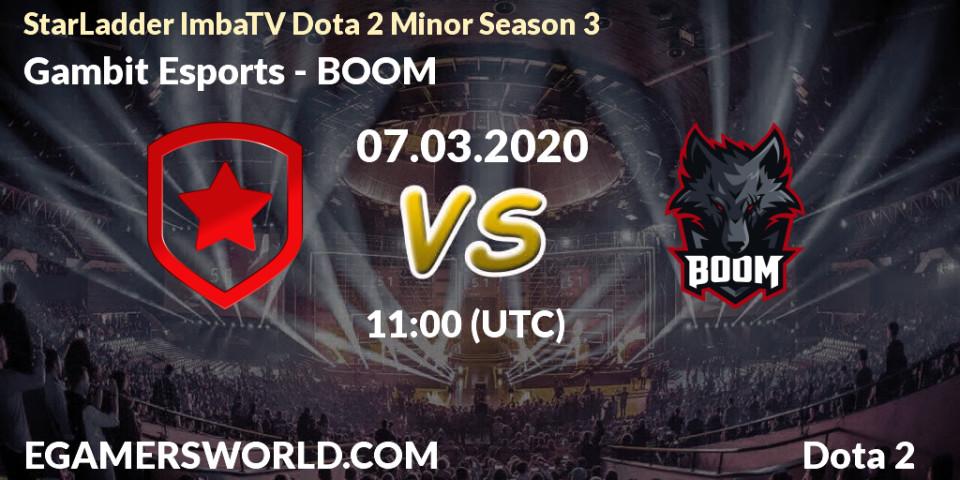 Gambit Esports vs BOOM: Match Prediction. 07.03.2020 at 08:01, Dota 2, StarLadder ImbaTV Dota 2 Minor Season 3