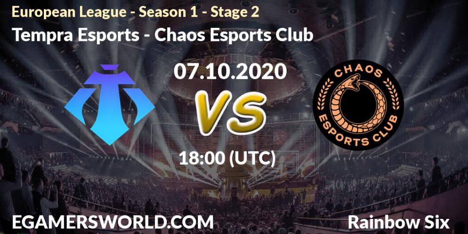Tempra Esports vs Chaos Esports Club: Match Prediction. 07.10.20, Rainbow Six, European League - Season 1 - Stage 2