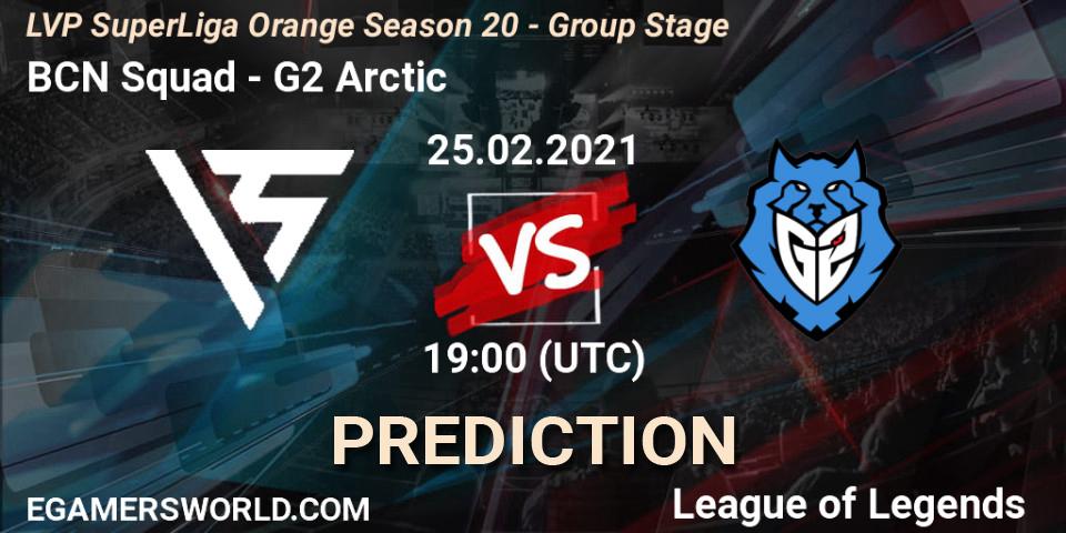 BCN Squad vs G2 Arctic: Match Prediction. 25.02.2021 at 19:00, LoL, LVP SuperLiga Orange Season 20 - Group Stage