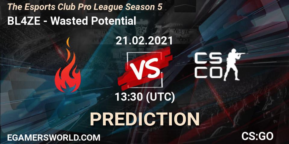 BL4ZE vs Wasted Potential: Match Prediction. 21.02.2021 at 13:30, Counter-Strike (CS2), The Esports Club Pro League Season 5