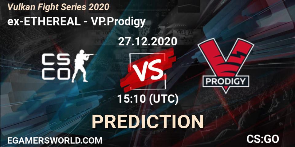 ex-ETHEREAL vs VP.Prodigy: Match Prediction. 27.12.2020 at 15:10, Counter-Strike (CS2), Vulkan Fight Series 2020