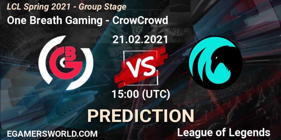 One Breath Gaming vs CrowCrowd: Match Prediction. 21.02.2021 at 15:00, LoL, LCL Spring 2021 - Group Stage