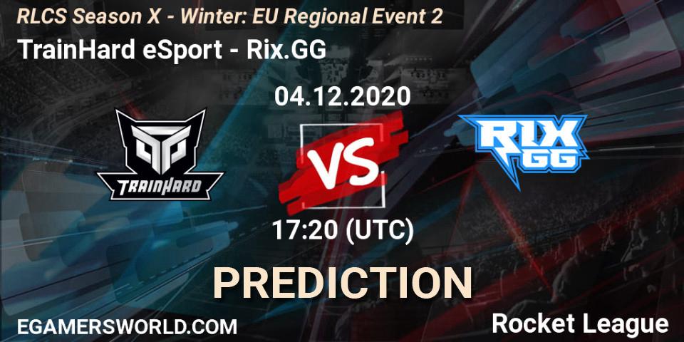 TrainHard eSport vs Rix.GG: Match Prediction. 04.12.2020 at 17:20, Rocket League, RLCS Season X - Winter: EU Regional Event 2