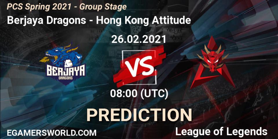 Berjaya Dragons vs Hong Kong Attitude: Match Prediction. 26.02.2021 at 08:00, LoL, PCS Spring 2021 - Group Stage