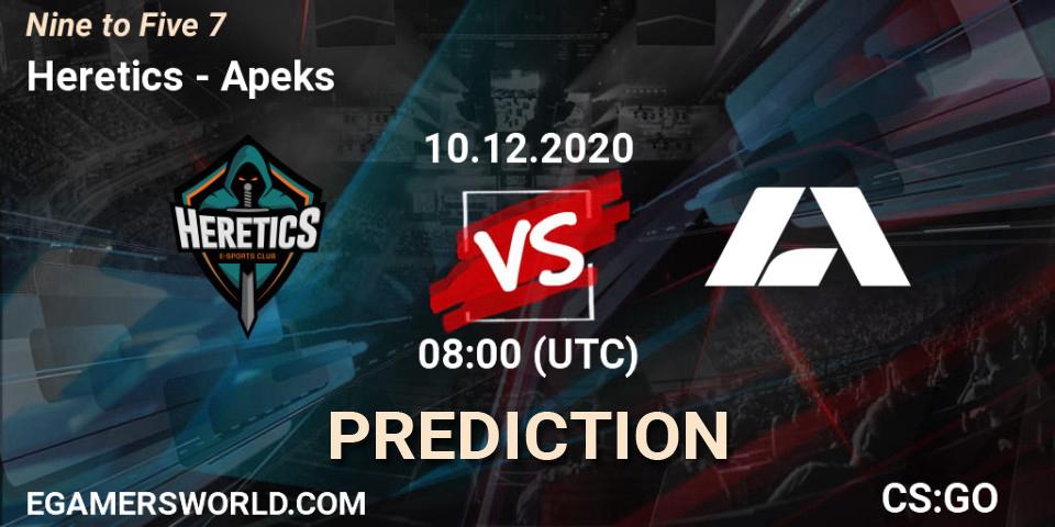 Heretics vs Apeks: Match Prediction. 10.12.2020 at 08:00, Counter-Strike (CS2), Nine to Five 7