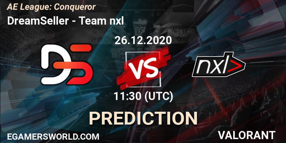 DreamSeller vs Team nxl: Match Prediction. 26.12.2020 at 11:30, VALORANT, AE League: Conqueror