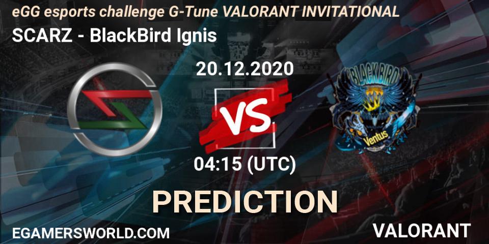 SCARZ vs BlackBird Ignis: Match Prediction. 20.12.2020 at 04:15, VALORANT, eGG esports challenge G-Tune VALORANT INVITATIONAL