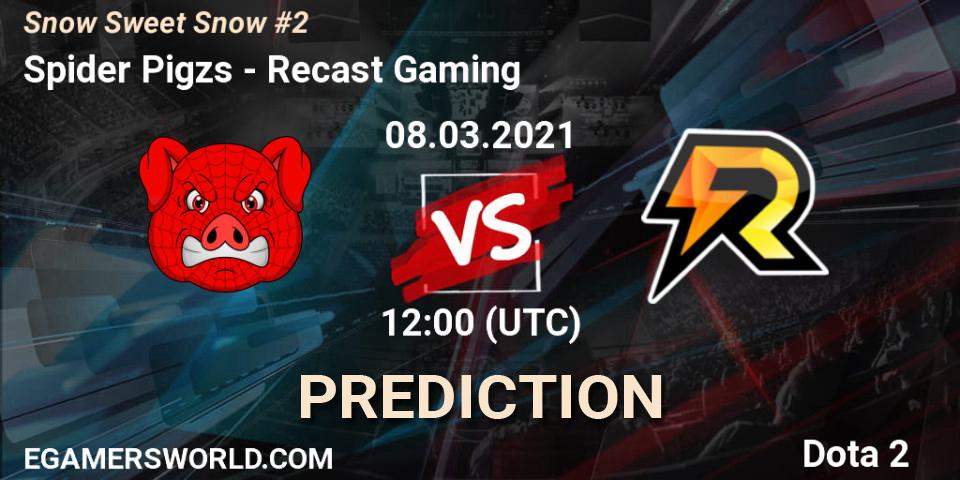 Spider Pigzs vs Recast Gaming: Match Prediction. 08.03.2021 at 11:58, Dota 2, Snow Sweet Snow #2