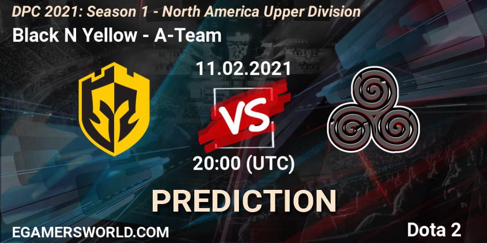 Black N Yellow vs A-Team: Match Prediction. 11.02.2021 at 20:00, Dota 2, DPC 2021: Season 1 - North America Upper Division