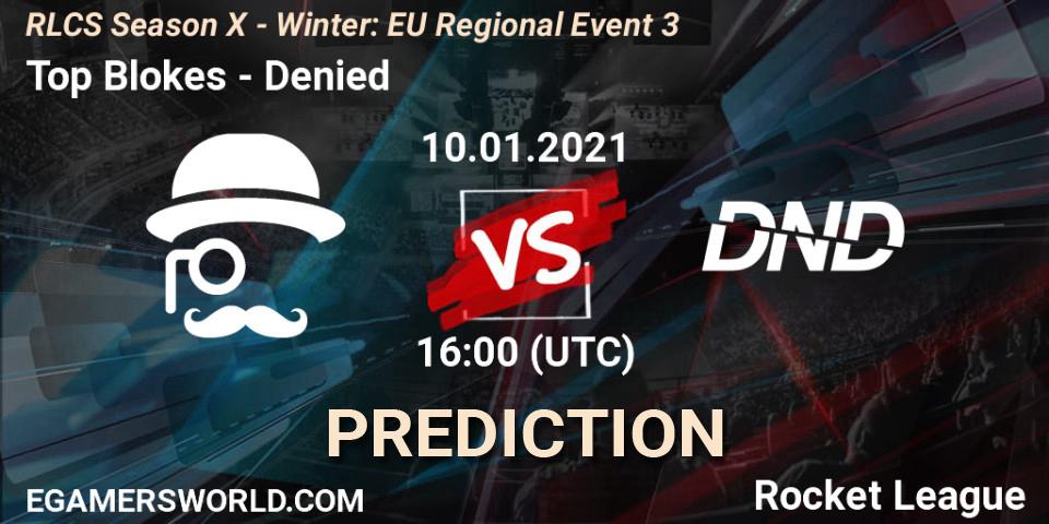 Top Blokes vs Denied: Match Prediction. 10.01.2021 at 16:00, Rocket League, RLCS Season X - Winter: EU Regional Event 3