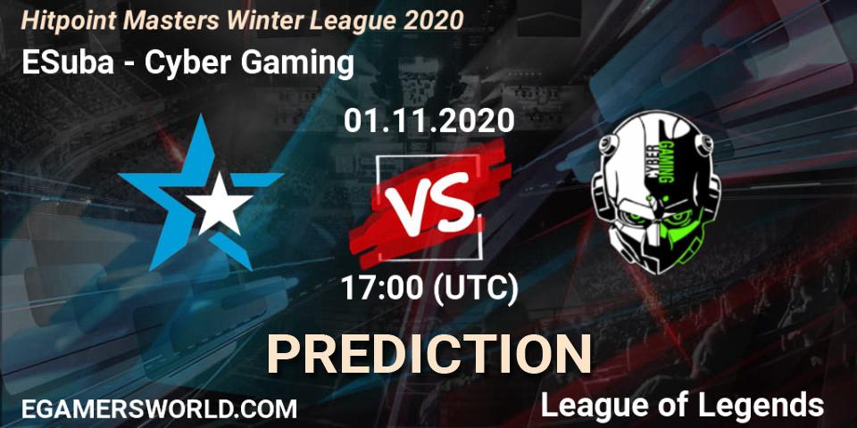 ESuba vs Cyber Gaming: Match Prediction. 01.11.2020 at 17:00, LoL, Hitpoint Masters Winter League 2020
