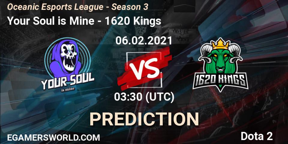 Your Soul is Mine vs 1620 Kings: Match Prediction. 06.02.2021 at 03:35, Dota 2, Oceanic Esports League - Season 3