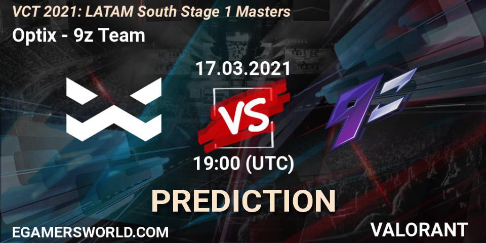 Optix vs 9z Team: Match Prediction. 17.03.2021 at 19:00, VALORANT, VCT 2021: LATAM South Stage 1 Masters
