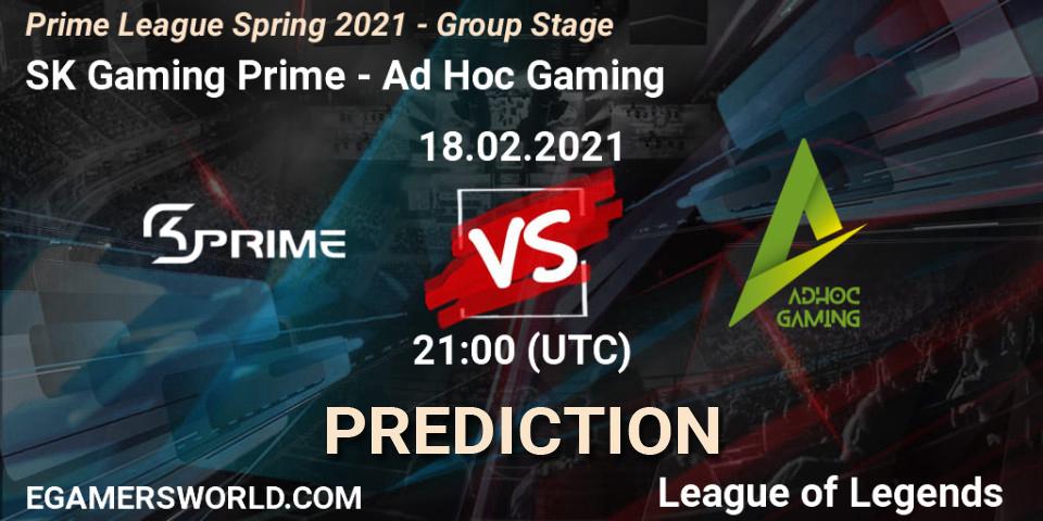 SK Gaming Prime vs Ad Hoc Gaming: Match Prediction. 18.02.21, LoL, Prime League Spring 2021 - Group Stage