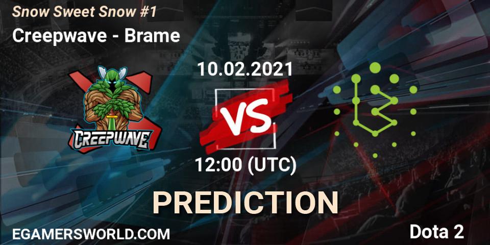 Creepwave vs Brame: Match Prediction. 10.02.2021 at 09:03, Dota 2, Snow Sweet Snow #1