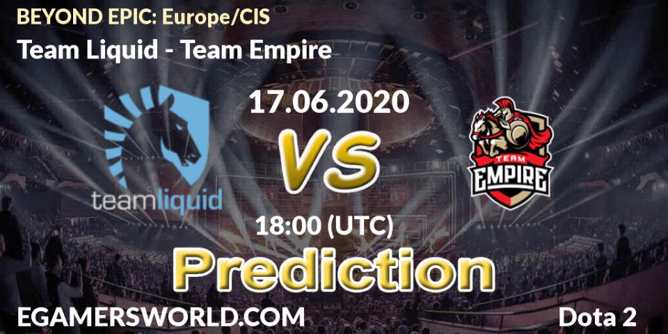 Team Liquid vs Team Empire: Match Prediction. 17.06.2020 at 16:44, Dota 2, BEYOND EPIC: Europe/CIS