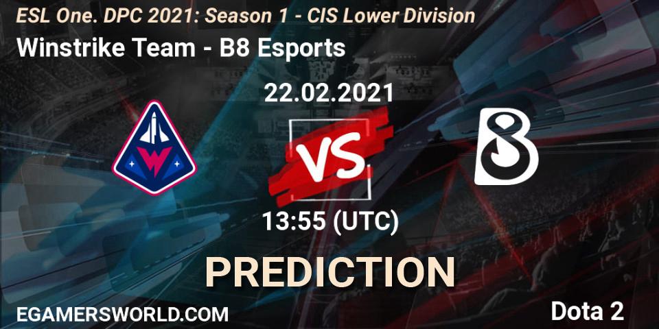 Winstrike Team vs B8 Esports: Match Prediction. 22.02.2021 at 13:56, Dota 2, ESL One. DPC 2021: Season 1 - CIS Lower Division