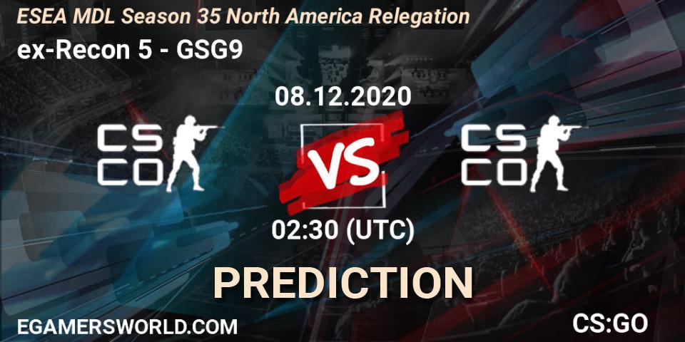 ex-Recon 5 vs GSG9: Match Prediction. 08.12.2020 at 02:30, Counter-Strike (CS2), ESEA MDL Season 35 North America Relegation