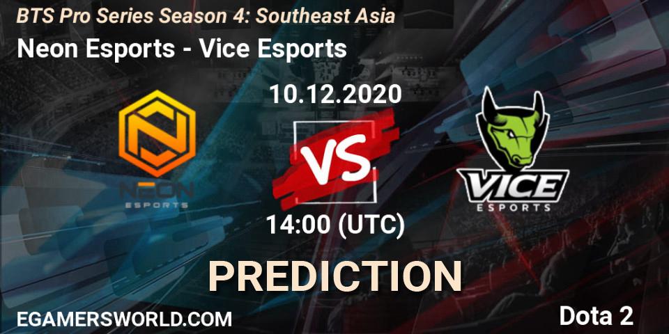 Neon Esports vs Vice Esports: Match Prediction. 10.12.2020 at 15:28, Dota 2, BTS Pro Series Season 4: Southeast Asia