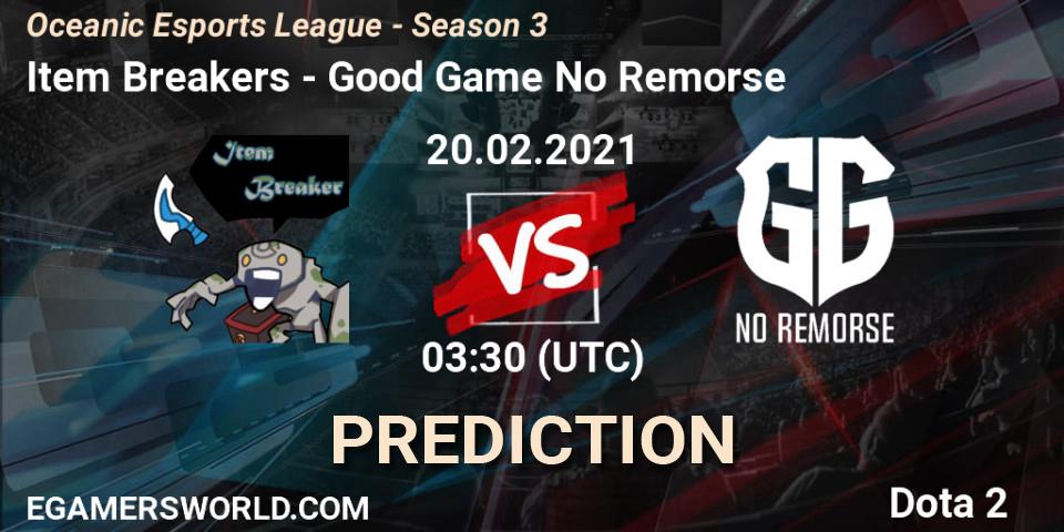 Item Breakers vs Good Game No Remorse: Match Prediction. 18.02.2021 at 09:42, Dota 2, Oceanic Esports League - Season 3