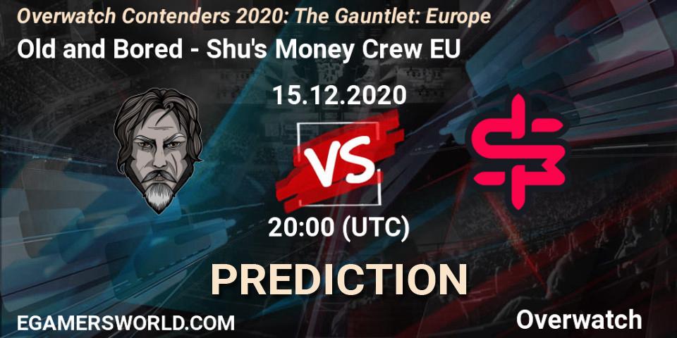 Old and Bored vs Shu's Money Crew EU: Match Prediction. 15.12.2020 at 19:40, Overwatch, Overwatch Contenders 2020: The Gauntlet: Europe