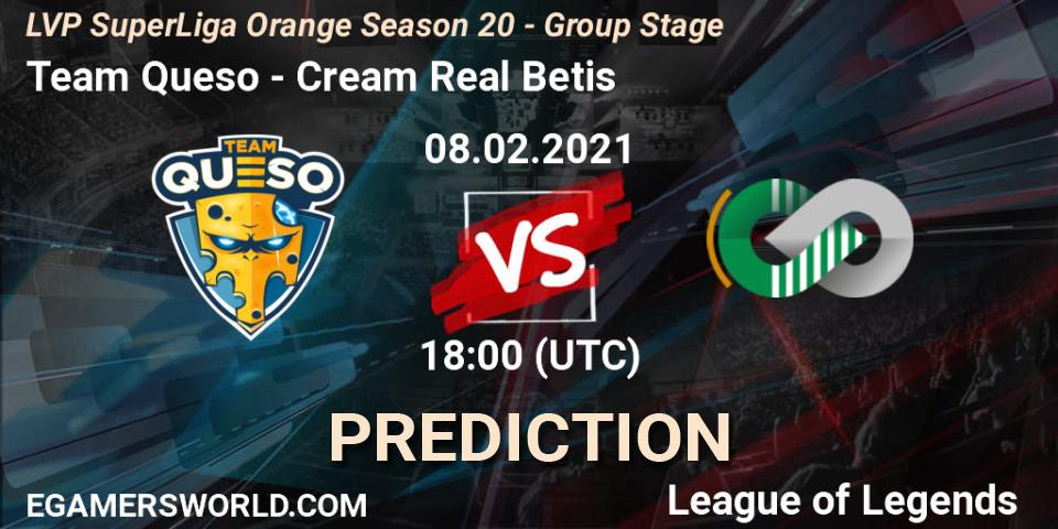 Team Queso vs Cream Real Betis: Match Prediction. 08.02.2021 at 18:00, LoL, LVP SuperLiga Orange Season 20 - Group Stage