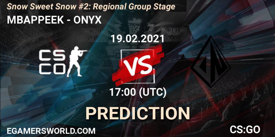 MBAPPEEK vs ONYX: Match Prediction. 19.02.2021 at 17:40, Counter-Strike (CS2), Snow Sweet Snow #2: Regional Group Stage