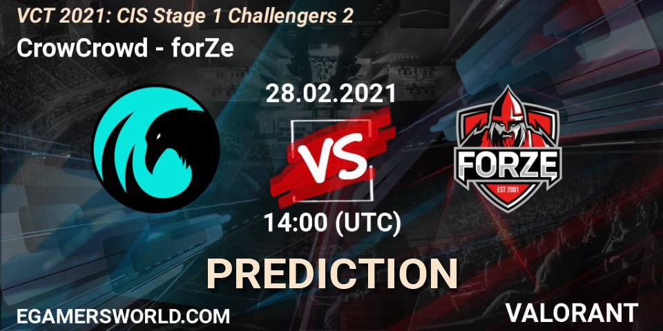 CrowCrowd vs forZe: Match Prediction. 28.02.2021 at 14:00, VALORANT, VCT 2021: CIS Stage 1 Challengers 2