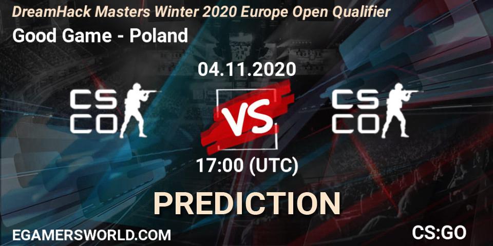 Good Game vs Poland: Match Prediction. 04.11.2020 at 17:00, Counter-Strike (CS2), DreamHack Masters Winter 2020 Europe Open Qualifier
