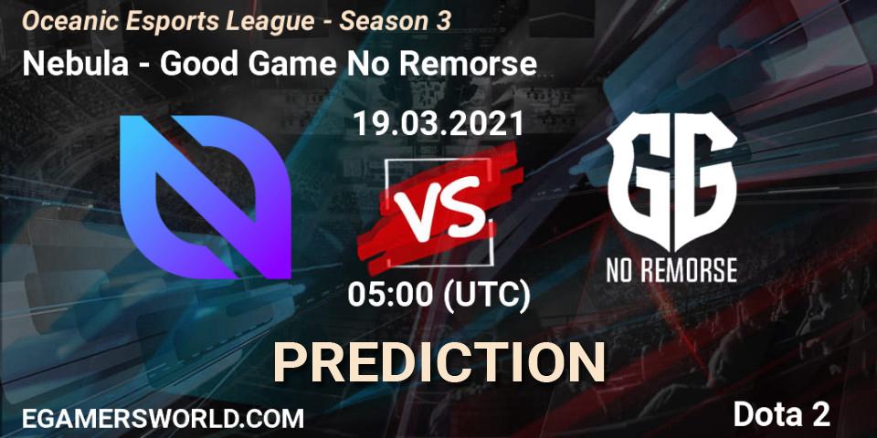 Nebula vs Good Game No Remorse: Match Prediction. 20.03.2021 at 05:09, Dota 2, Oceanic Esports League - Season 3