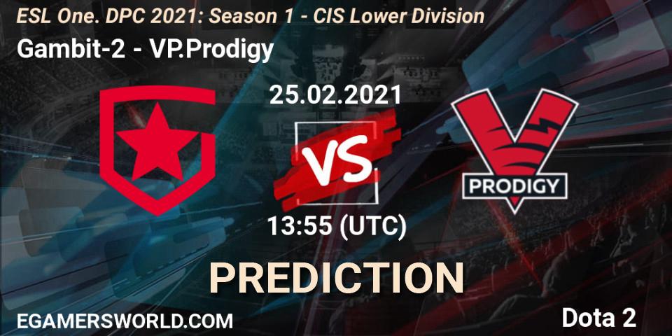 Gambit-2 vs VP.Prodigy: Match Prediction. 25.02.2021 at 13:55, Dota 2, ESL One. DPC 2021: Season 1 - CIS Lower Division