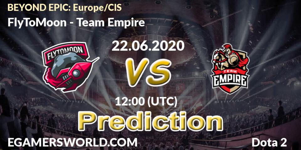 FlyToMoon vs Team Empire: Match Prediction. 22.06.2020 at 12:01, Dota 2, BEYOND EPIC: Europe/CIS