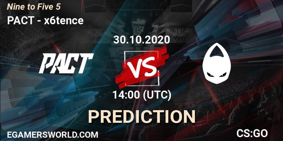 PACT vs x6tence: Match Prediction. 30.10.2020 at 14:00, Counter-Strike (CS2), Nine to Five 5