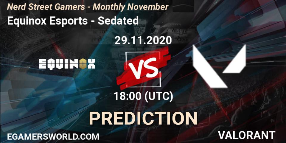 Equinox Esports vs Sedated: Match Prediction. 29.11.2020 at 18:00, VALORANT, Nerd Street Gamers - Monthly November