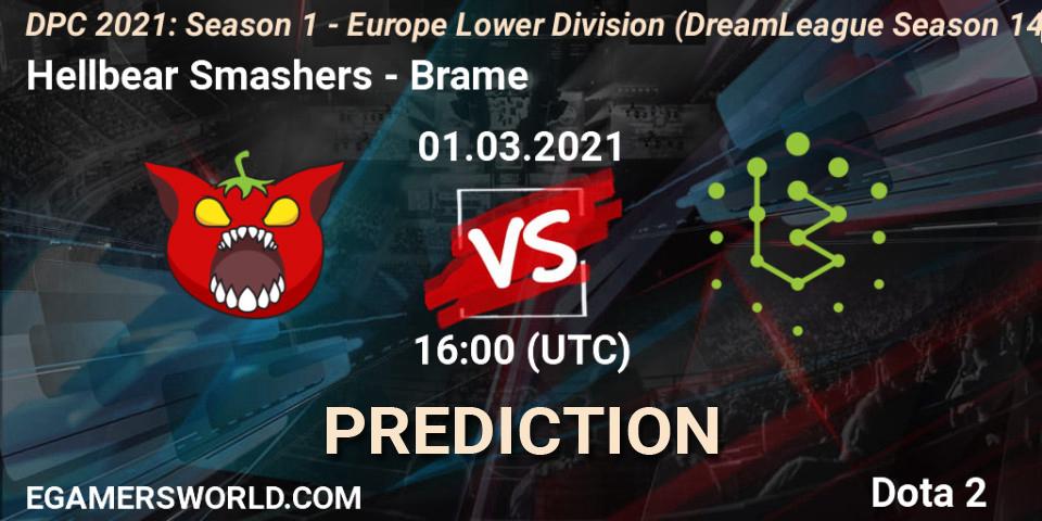 Hellbear Smashers vs Brame: Match Prediction. 01.03.2021 at 16:01, Dota 2, DPC 2021: Season 1 - Europe Lower Division (DreamLeague Season 14)