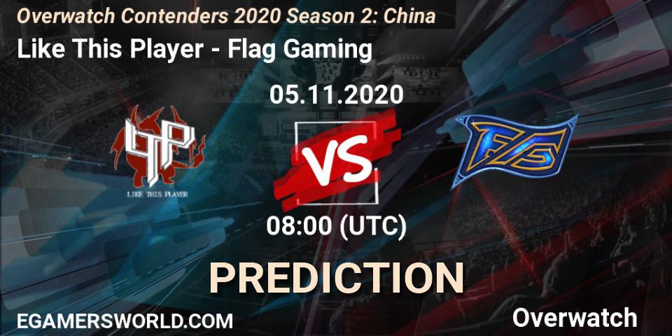 Like This Player vs Flag Gaming: Match Prediction. 05.11.20, Overwatch, Overwatch Contenders 2020 Season 2: China