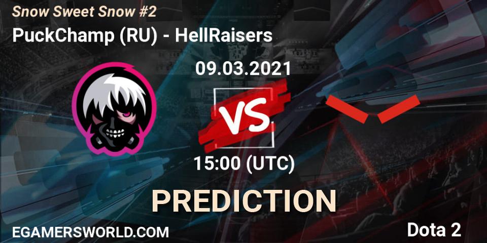 PuckChamp (RU) vs HellRaisers: Match Prediction. 09.03.2021 at 14:58, Dota 2, Snow Sweet Snow #2
