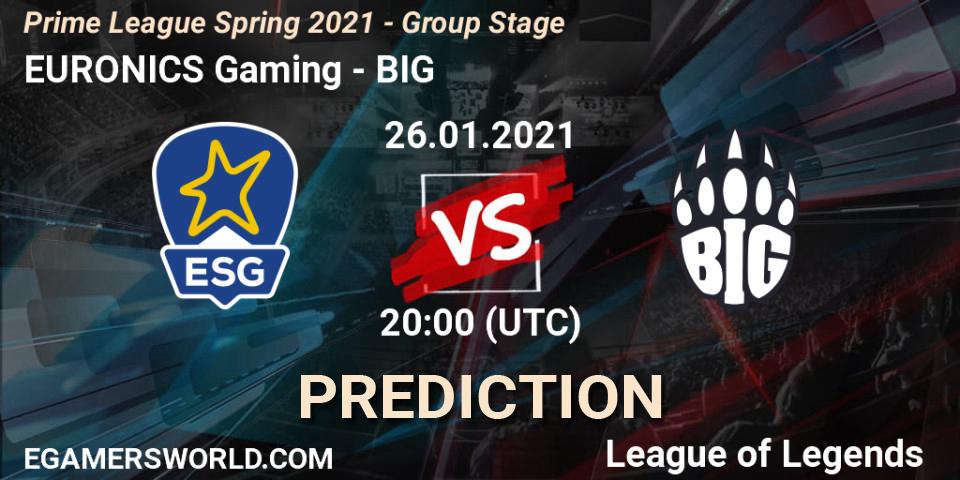 EURONICS Gaming vs BIG: Match Prediction. 26.01.2021 at 20:00, LoL, Prime League Spring 2021 - Group Stage