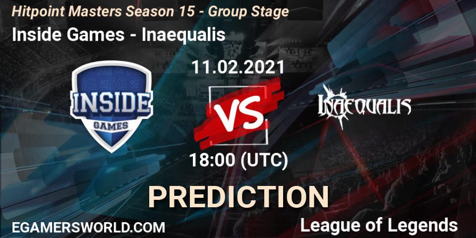 Inside Games vs Inaequalis: Match Prediction. 11.02.2021 at 19:00, LoL, Hitpoint Masters Season 15 - Group Stage