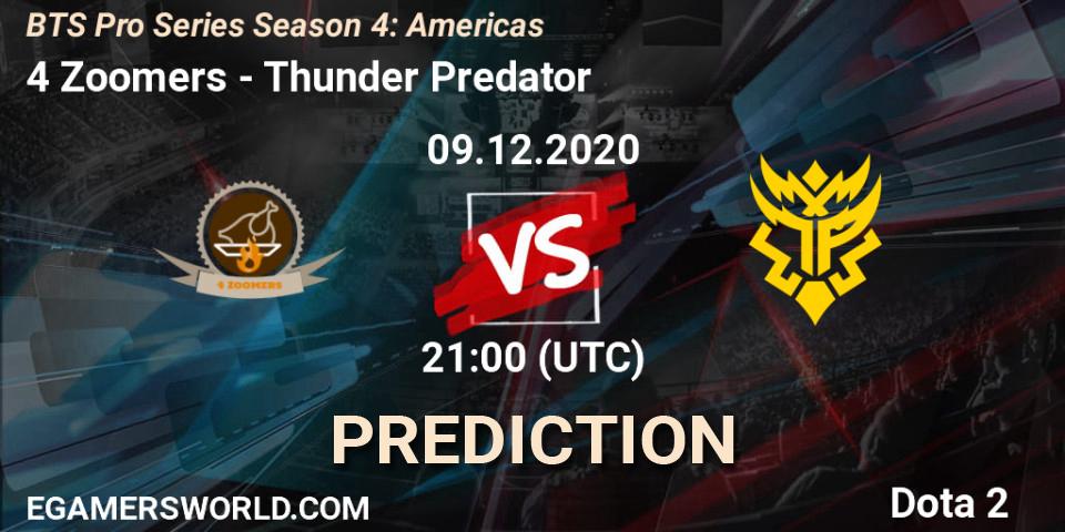4 Zoomers vs Thunder Predator: Match Prediction. 09.12.2020 at 21:00, Dota 2, BTS Pro Series Season 4: Americas