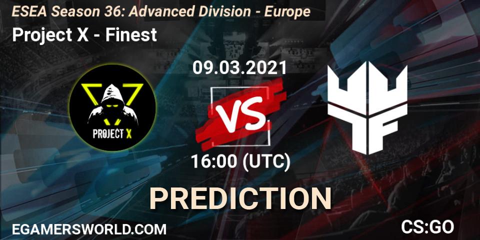 Project X vs Finest: Match Prediction. 09.03.2021 at 16:00, Counter-Strike (CS2), ESEA Season 36: Europe - Advanced Division