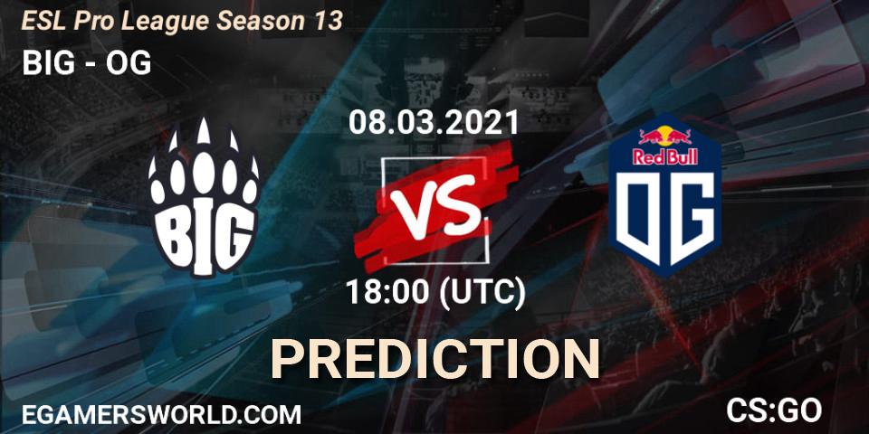 BIG vs OG: Match Prediction. 08.03.2021 at 18:00, Counter-Strike (CS2), ESL Pro League Season 13