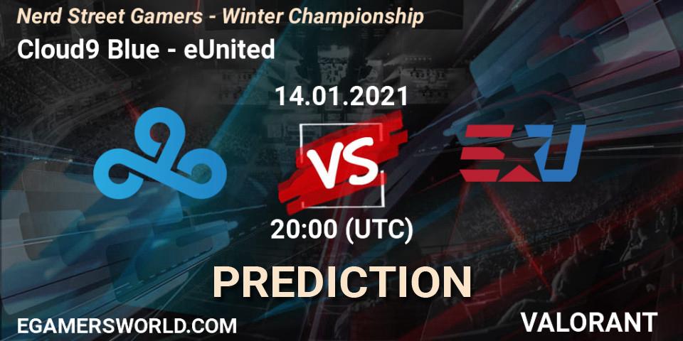 Cloud9 Blue vs eUnited: Match Prediction. 14.01.2021 at 21:45, VALORANT, Nerd Street Gamers - Winter Championship
